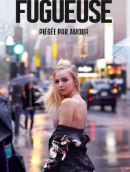 Fugueuse (CA) Saison 1 
